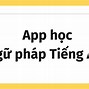 App Học Ngữ Pháp Tiếng Anh Miễn Phí