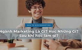 Học Ngành Marketing Sau Này Làm Gì